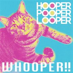 Download Hooper Pooper Looper - Whooper