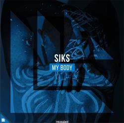 Download Siks - My Body