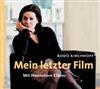 Album herunterladen Bodo Kirchhoff, Hannelore Elsner - Mein Letzter Film