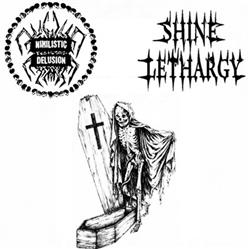 Download Nihilistic Delusion Shine Lethargy - Split 4