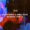 escuchar en línea Calvin Harris & Ummet Ozcan - Overdrive Part 2