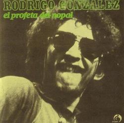 Download Rodrigo González - El Profeta Del Nopal