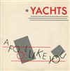 lataa albumi Yachts - A Fool Like You