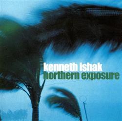 Download Kenneth Ishak - Northern Exposure