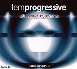 Download DJ Neil & DJ Nano - Temprogressive Volumen 3