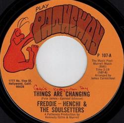 Download Freddi Henchi & The Soulsetters - Things Are Changing