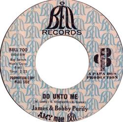 Download James & Bobby Purify - Do Unto Me Everybody Needs Somebody