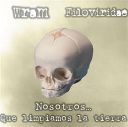 Download Wram Filoviridae - Nosotros Que Limpiamos La Tierra