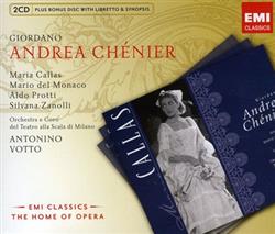 Download Giordano Maria Callas, Mario del Monaco, Aldo Protti, Silvana Zanolli, Orchestra E Coro Del Teatro Alla Scala di Milano, Antonino Votto - Andrea Chénier