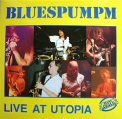 Download Bluespumpm - Live At Utopia