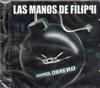 lataa albumi Las Manos De Filippi - Control Obrero