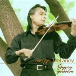 Download Sergeï Trofanov - Gypsy Passion