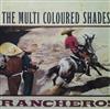 online anhören The Multi Coloured Shades - Ranchero