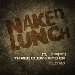 Download DJ Pepo - Three Elements EP