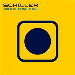 Download Schiller - Tired Of Being Alone Club Mixes