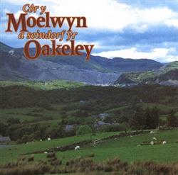 Download Côr y Moelwyn A Seindorf Yr Oakeley - Côr y Moelwyn A Seindorf Yr Oakeley