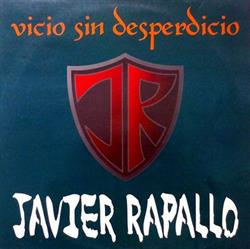 Download Javier Rapallo - Vicio Sin Desperdicio