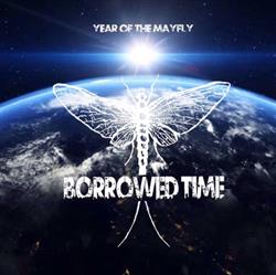 Download Borrowed Time - Year Of The Mayfly