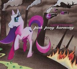 Download Surfacetension - Pink Pony Harmony