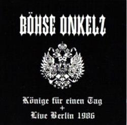 Download Böhse Onkelz - Könige Für Einen Tag Live In Berlin 1986