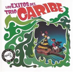 Download Trío Caribe - Los Éxitos Del Trío Caribe