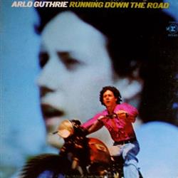 Download Arlo Guthrie - Running Down The Road