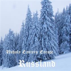 Download Various - Unholy Eastern Europe Russland