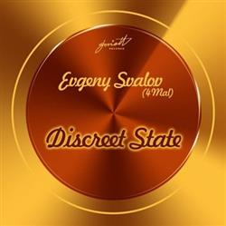 Download Evgeny Svalov (4Mal) - Discreet State