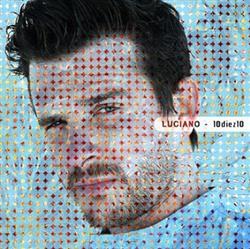 Download Luciano - 10diez10