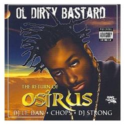 Download Ol' Dirty Bastard - The Return Of Osirus