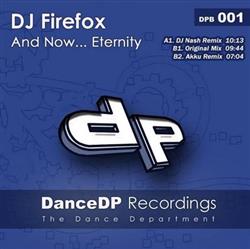 Download DJ Firefox - And Now Eternity