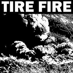 Download Tire Fire - Tire Fire