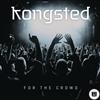 descargar álbum Kongsted - For The Crowd