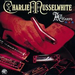 Download Charlie Musselwhite - Ace Of Harps