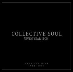 Download Collective Soul - 7even Year Itch Greatest Hits 1994 2001