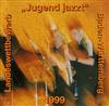 descargar álbum Various - Landeswettbewerb Baden Württemberg Jugend Jazzt 1999