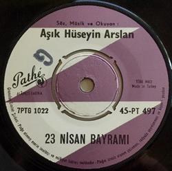 Download Aşık Hüseyin Arslan - 23 Nisan Bayramı Bana Söyle Derler Hikmeti Devrim