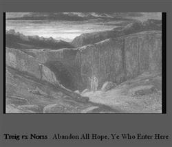 Download Treig Norss - Abandon All Hope Ye Who Enter Here