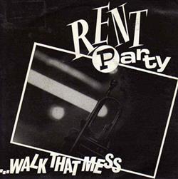 Download Rent Party - Walk That Mess