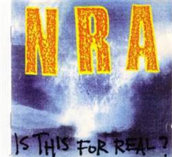 Download NRA - Is This For Real