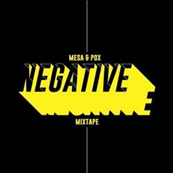 Download Mesa & Pox - Negative Mixtape