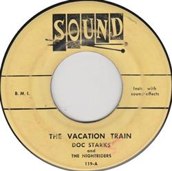 Download Doc Starks And The Nightriders - The Vacation Train Night Ridin