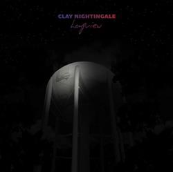 Download Clay Nightingale - Longview