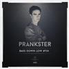 escuchar en línea Prankster - Bass Down Low TiH