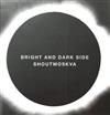 ladda ner album Bright And Dark Side Shoutmoskva - Tokyo Performance Destroy