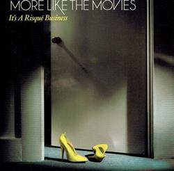 Download More Like The Movies - Its A Risqué Business