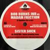 baixar álbum Bob Burns Jnr vs Madam Friction Sister Suck - Equalise The Score Suck This