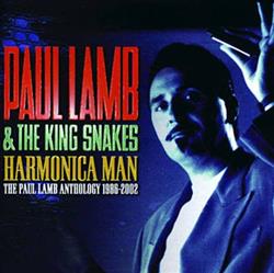 Download Paul Lamb & The King Snakes - Harmonica Man The Paul Lamb Anthology 1986 2002