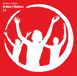 Download Modern Heads - Ordinary Madness EP