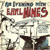 ouvir online Earl Hines - An Evening With Earl Hines